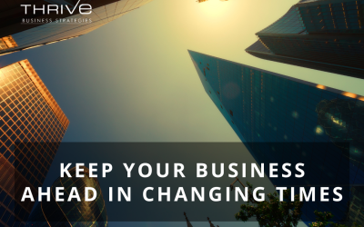 Keep Your Business Ahead in Changing Times